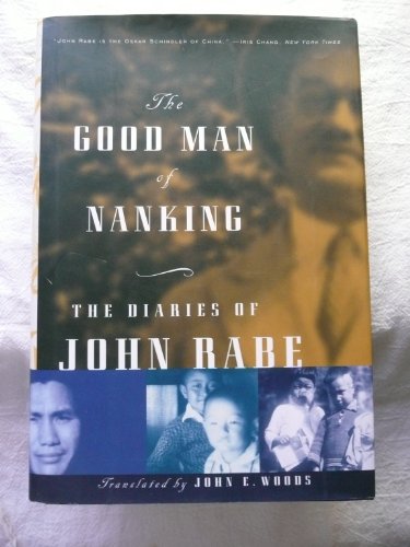 Beispielbild fr The Good Man of Nanking : The Diaries of John Rabe zum Verkauf von Better World Books