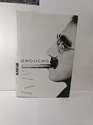 Beispielbild fr Groucho : The Life and Times of Julius Henry Marx zum Verkauf von Better World Books