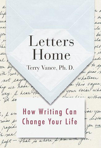Stock image for Letters Home: How Writing Can Change Your Life for sale by SecondSale