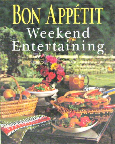 9780375402500: Bon Appetit Weekend Entertaining