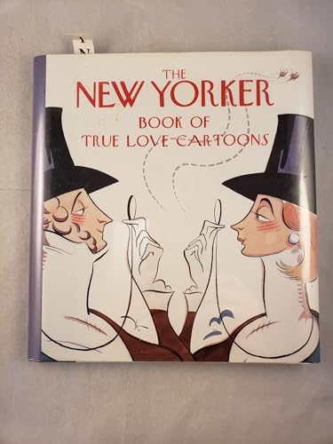 Beispielbild fr The New Yorker Book of True Love Cartoons zum Verkauf von Once Upon A Time Books