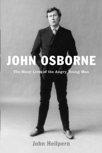 John Osborne : The Many Lives of the Angry Young Man