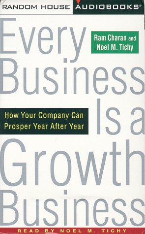 9780375403293: Every Business is a Growth Business: How Your Company Can Prosper Year after Year