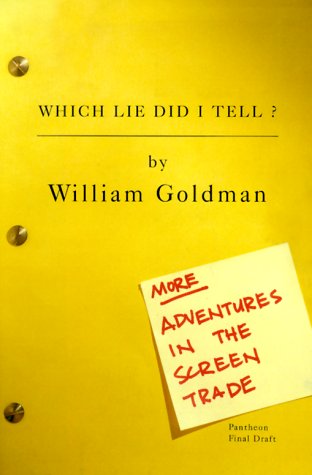 9780375403491: Which Lie Did I Tell: More Adventures in the Screen Trade