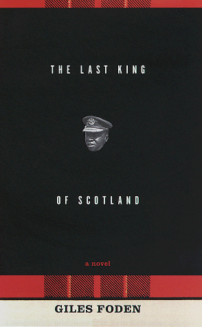 9780375403606: The Last King of Scotland