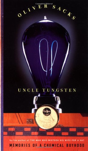 UNCLE TUNGSTEN : MEMORIES OF A CHEMICA