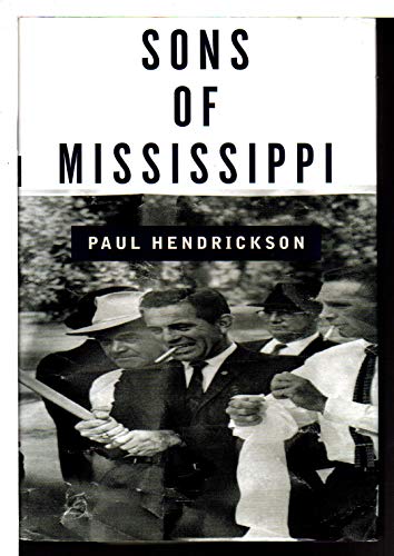 Imagen de archivo de Sons of Mississippi: A Story of Race and Its Legacy a la venta por Steven Edwards