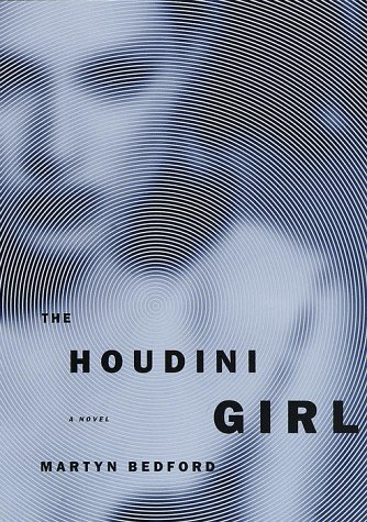 Beispielbild fr The Houdini Girl: A Novel zum Verkauf von More Than Words