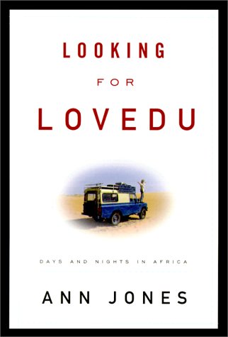Beispielbild fr Looking for Lovedu: Days and Nights in Africa zum Verkauf von Wonder Book