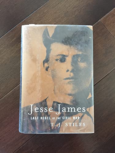 Immagine dell'editore per Jesse James: Last Rebel of the Civil War venduto da First Choice Books