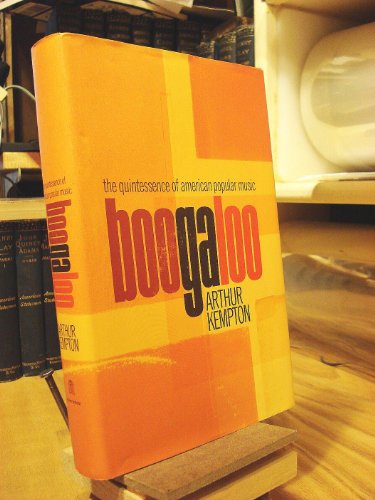 Beispielbild fr Boogaloo : The Quintessence of American Popular Music zum Verkauf von Better World Books