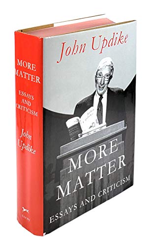 9780375406300: More Matter: Essays and Criticism