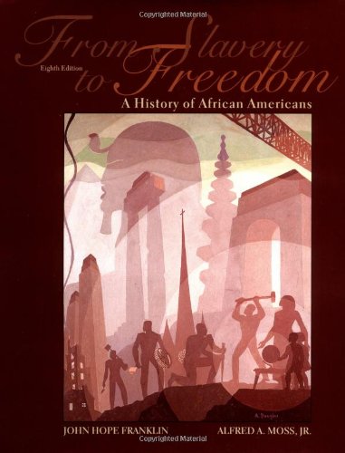 From Slavery to Freedom: A History of African Americans - Franklin, John Hope