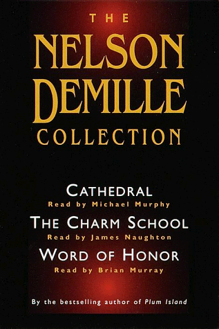 Stock image for The Nelson Demille Collection: Cathedral/the Charm School/Word of Honor for sale by WeBuyBooks