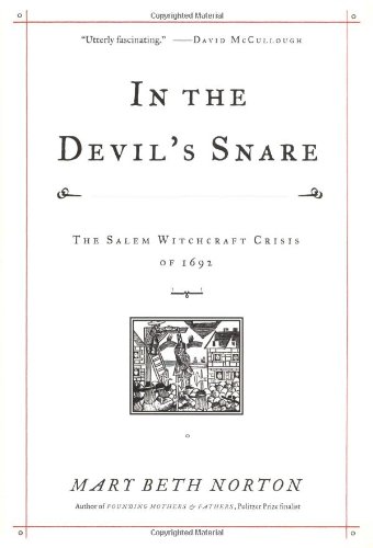 Beispielbild fr In the Devil's Snare: The Salem Witchcraft Crisis of 1692 zum Verkauf von BooksRun