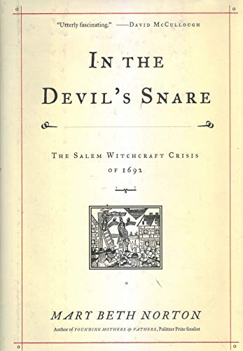 Stock image for In the Devil's Snare: The Salem Witchcraft Crisis of 1692 for sale by Dream Books Co.