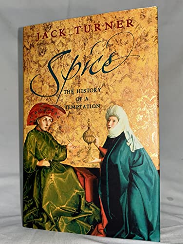 9780375407215: Spice: The History of a Temptation