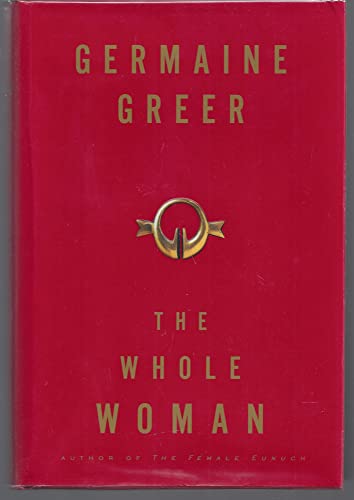 Beispielbild fr The Whole Woman zum Verkauf von Wonder Book