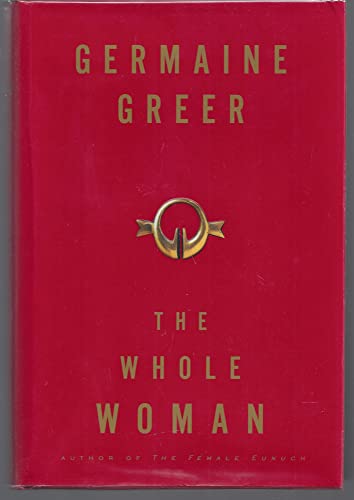 greer the whole woman greer the whole woman