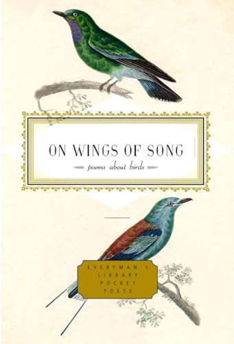 Beispielbild fr On Wings of Song: Poems About Birds (Everyman's Library Pocket Poet) zum Verkauf von SecondSale