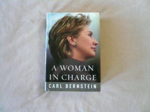 Beispielbild fr A Woman in Charge: The Life of Hillary Rodham Clinton zum Verkauf von Gulf Coast Books