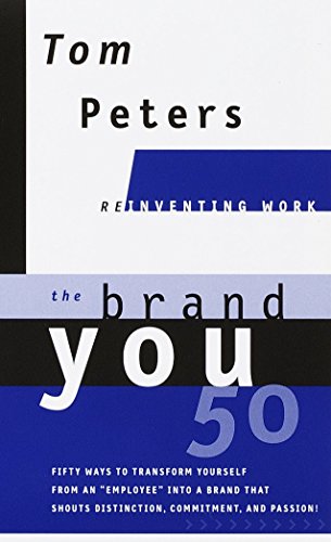 9780375407727: The Brand You50 (Reinventing Work): Fifty Ways to Transform Yourself from an "Employee" into a Brand That Shouts Distinction, Commitment, and Passion! (Reinventing Work Series)