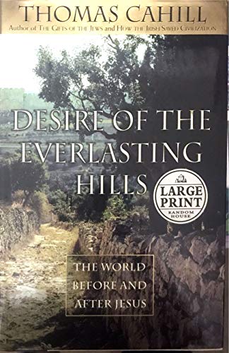 Imagen de archivo de Desire of the Everlasting Hills a la venta por Anderson Book