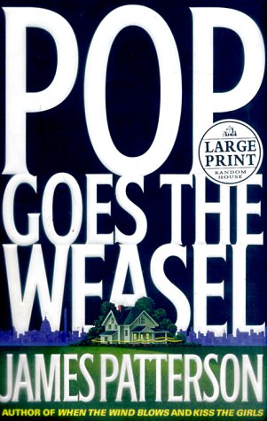 Stock image for Pop! Goes the Weasel (Alex Cross novels) (Random House Large Print) for sale by HPB-Diamond