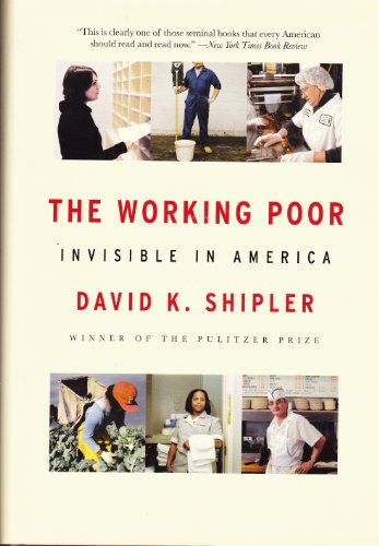 Beispielbild fr The Working Poor: Invisible in America zum Verkauf von Wonder Book