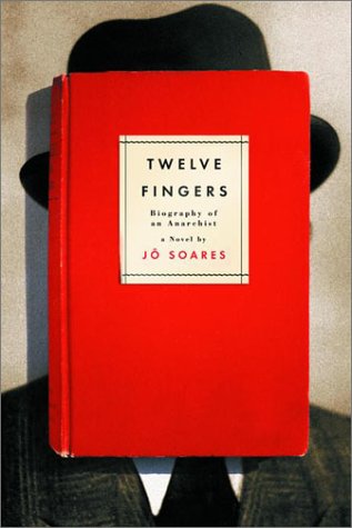 9780375408939: Twelve Fingers: Biography of an Anarchist