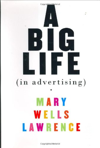 A BIG LIFE (IN ADVERTISING.)