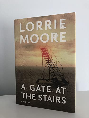 A Gate at the Stairs: A Novel