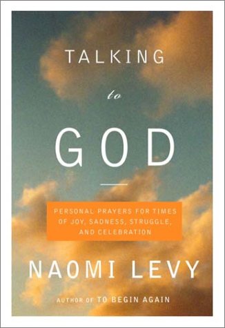 Beispielbild fr Talking to God: Personal Prayers for Times of Joy, Sadness, Struggle, and Celebration zum Verkauf von BooksRun