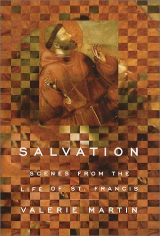 Stock image for Salvation: Scenes from the Life of St. Francis for sale by SecondSale