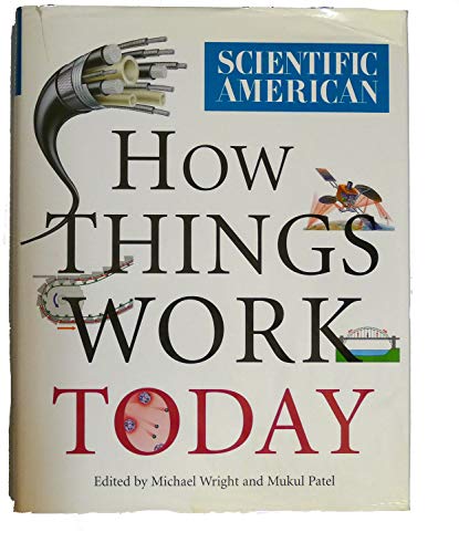 Beispielbild fr Scientific American : How Things Work Today zum Verkauf von Better World Books