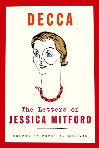 9780375410321: Decca: The Letters of Jessica Mitford