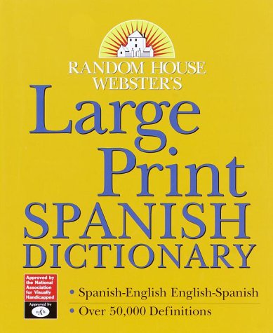 9780375410482: Random House Webster's Large Print Spanish Dictionary