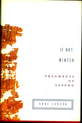 Beispielbild fr If Not, Winter: Fragments of Sappho zum Verkauf von Revaluation Books