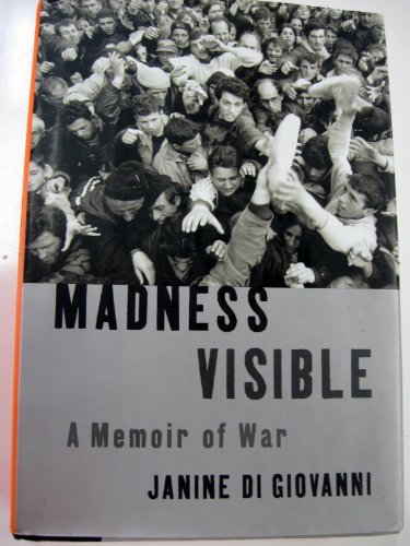 Stock image for Madness Visible : A Memoir of a War for sale by Better World Books