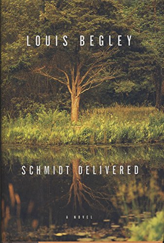 Schmidt Delivered (9780375410888) by Begley, Louis