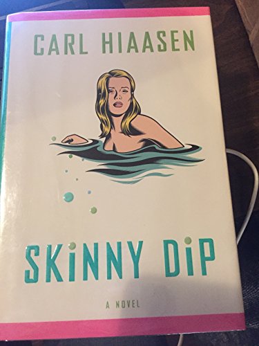 Stock image for Skinny Dip (Hiaasen, Carl) for sale by Hastings of Coral Springs