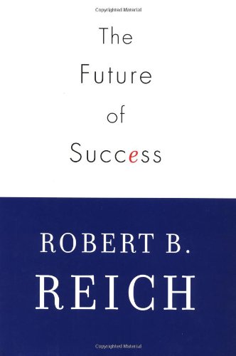 Stock image for THE FUTURE OF SUCCESS for sale by JOHN LUTSCHAK BOOKS