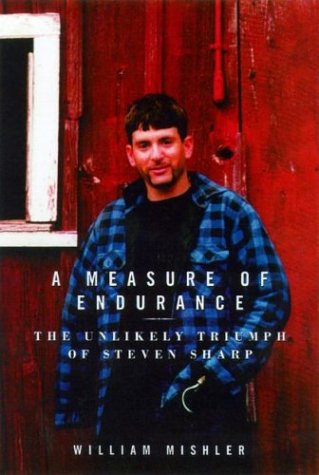 Imagen de archivo de A Measure of Endurance: The Unlikely Triumph of Steven Sharp a la venta por ThriftBooks-Dallas