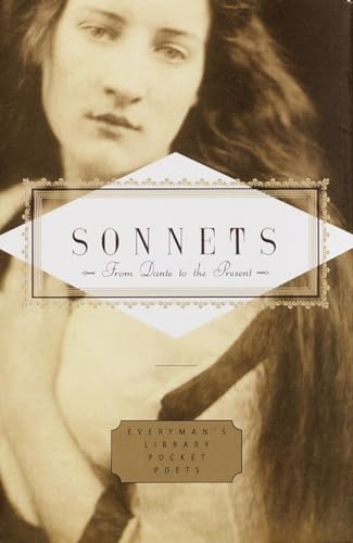 Beispielbild fr Sonnets: From Dante to the Present (Everyman's Library Pocket Poets Series) zum Verkauf von BooksRun