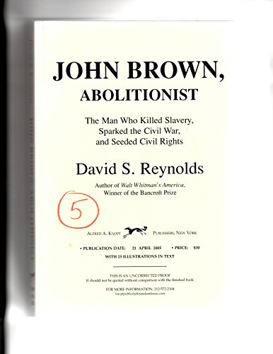 Imagen de archivo de John Brown, Abolitionist : The Man Who Killed Slavery, Sparked the Civil War, and Seeded Civil Rights a la venta por Better World Books