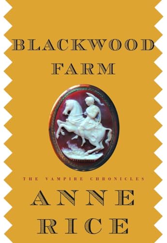 9780375411991: Blackwood Farm: The Vampire Chronicles: 9