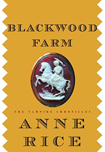 Imagen de archivo de Blackwood Farm (The Vampire Chronicles) a la venta por Dream Books Co.
