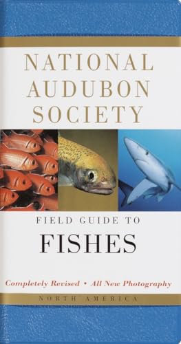 National Audubon Society Field Guide to Fishes: North America (National Audubon Society Field Gui...
