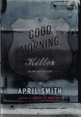 Good Morning, Killer (An Ana Grey Mystery) ***SIGNED BY AUTHOR!!!***