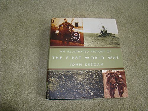 Imagen de archivo de An Illustrated History of the First World War a la venta por Better World Books: West
